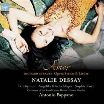 Natalie Dessay - Strauss: Amor Opera Scenes &amp; Lieder (CD)
