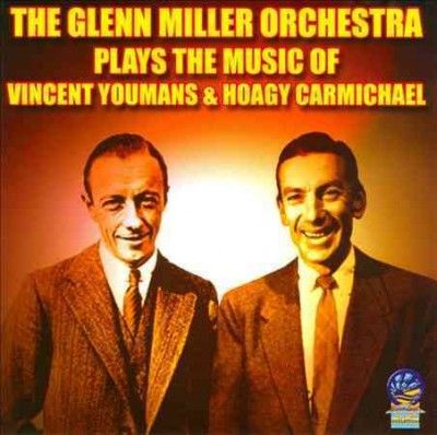 Plays Music of Vincent Youmans &amp; Hoagy Carmichael (CD / Album)