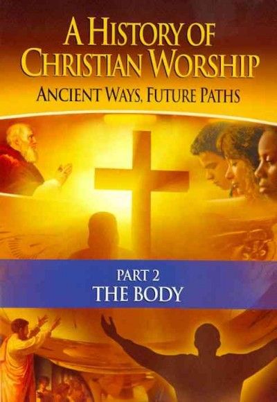 History Of Christian Worship: Part 2, (DVD)