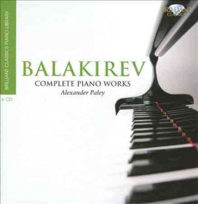 Alexander Paley - Balakirev: Complete Piano Works (CD)