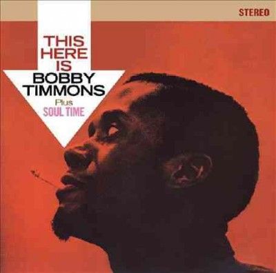 This Here is Bobby Timmons/Soul Time - (Import CD)