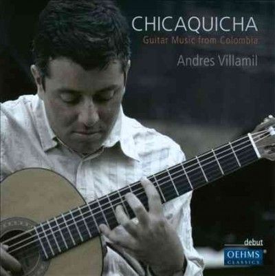 Chicaquicha: Guitar Music from Columbia (CD / Album)