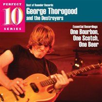 Tbc/Fred Astaire/George Thorogood/Dest - One Bourbon,One Scotch, One Beer (CD)