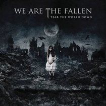We Are the Fallen - Tear the World Down (CD)