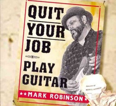 Quit Your Job/Play Guitar (CD / Album)
