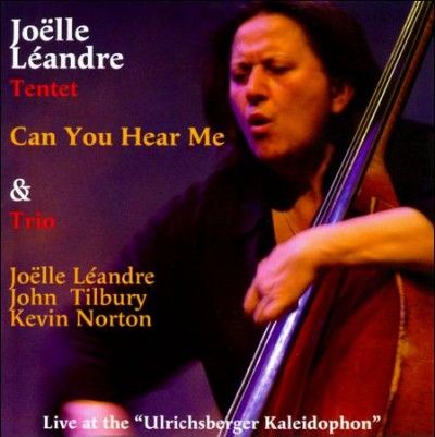 Joelle Leandre - Can You Hear Me: Live Ulrichsberger Ka (CD)