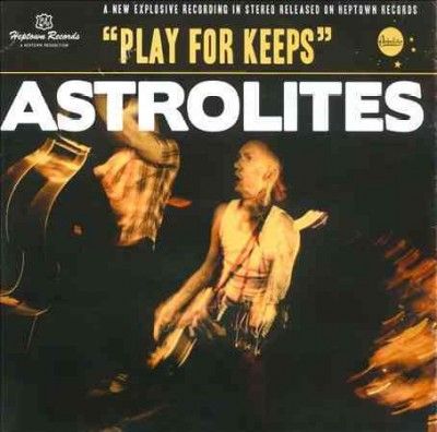 Astrolites - Play For Keeps (CD)