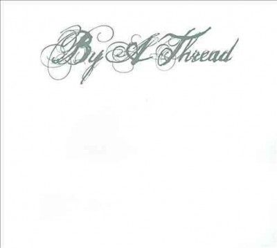 By a Thread - (Import CD)