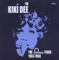 I'm Kiki Dee:Fontana Years 1963-1968 - (Import CD)