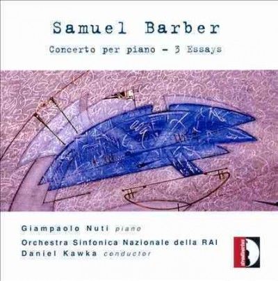 Giampaolo Nuti - Barber: Piano Concerto &amp; 3 Essays (CD)