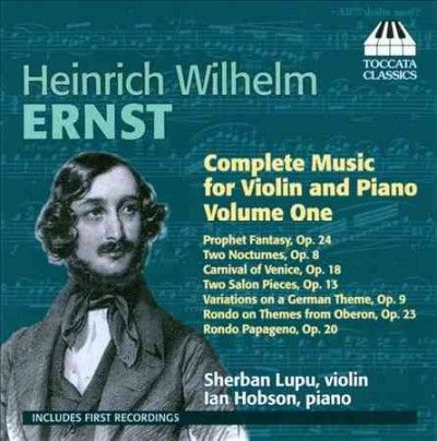 Heinrich Wilhelm Ernst: Complete Music for Violin and Piano (CD / Album)
