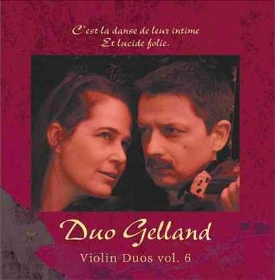 Duo Gelland - Duo Gelland: Violin Duos Vol 6 (CD)