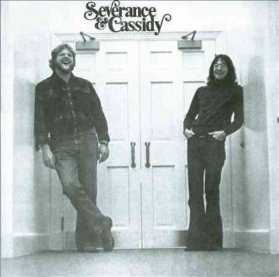Severance &amp; Cassidy - Severance &amp; Cassidy (CD)