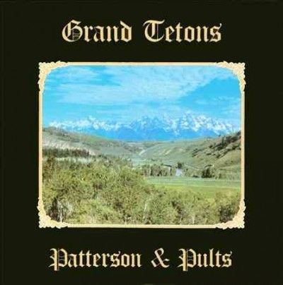 Patterson &amp; Pults - Grand Tetons (CD)