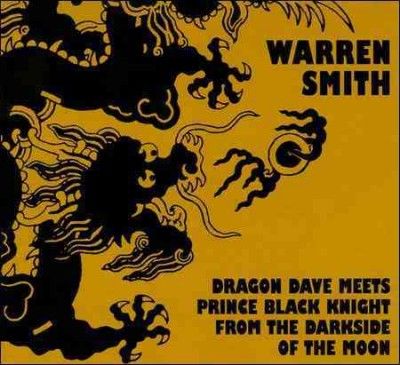 Warren Smith - Dragon Dave Meets Prince Black Knight (CD)