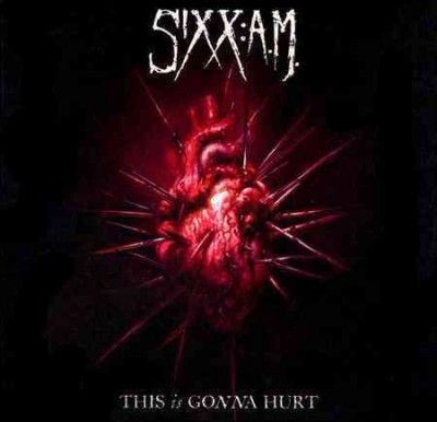 Sixx: A.M. - This Is Gonna Hurt (CD)
