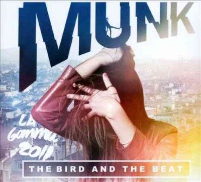 Munk - Bird And The Beat (CD)