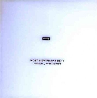 Most Significant Bea - Musica Y Electronica (CD)