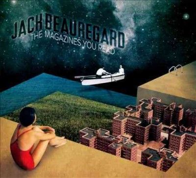 Jack Beauregard - Magazines You Read (CD)