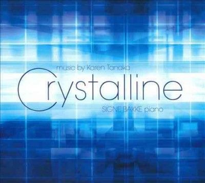 Crystalline: Music By Karen Tanaka (SACD)
