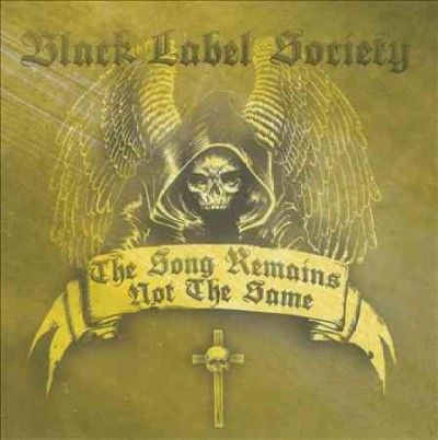 Black Label Society - Song Remains Not The Same (CD)