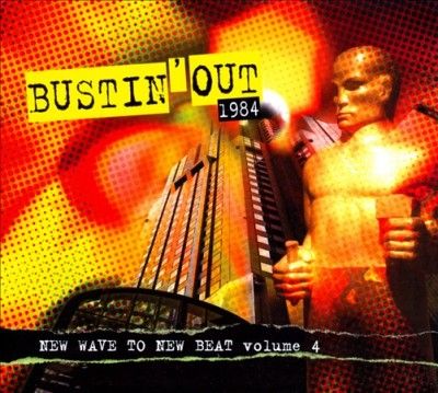 Various - Bustin Out 1984: New Wave To New Beat (CD)