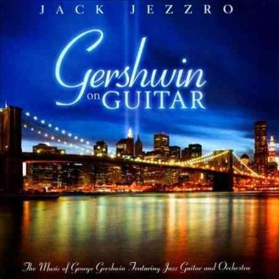 Jack Jezzro - Gershwin On Guitar: Music (CD)