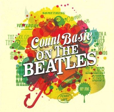 Basie on the Beatles/Atomic Mr. Basie - (Import CD)