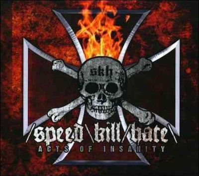 Speed Kill Hate - Acts Of Insanity (CD)