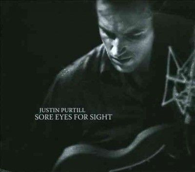 Justin Purtill - Sore Eyes For Sight (CD)