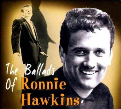 Ronnie Hawkins - Ballad Of Ronnie Hawkins (CD)