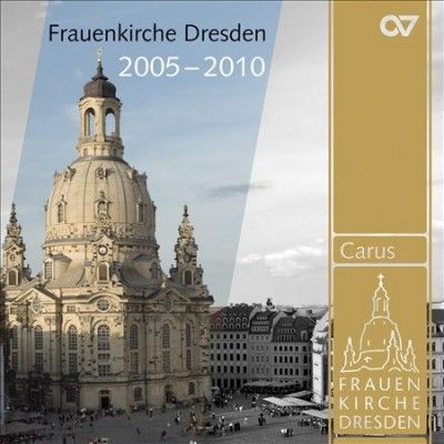 Frauenkirche Dresden 2005-2010 (CD / Album)