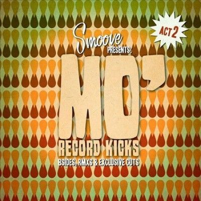 Various - Smoove Presents Mo Record Kicks Act I (CD)