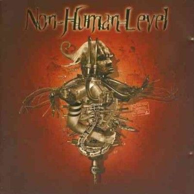 Non Human Level (CD / Album)