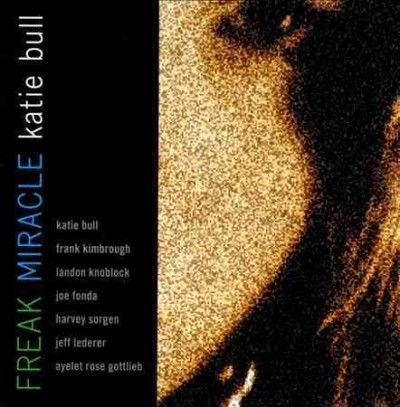 Katie Bull - Freak Miracle (CD)