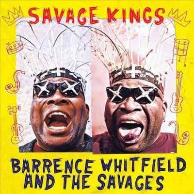 Barrence Whitfield - Savage Kings (CD)