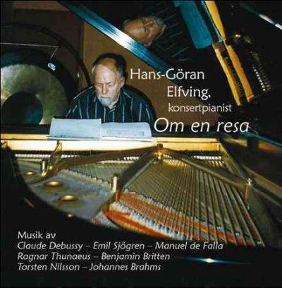 Hans Goran Elfving - Konsertpianist: Om En Resa (CD)