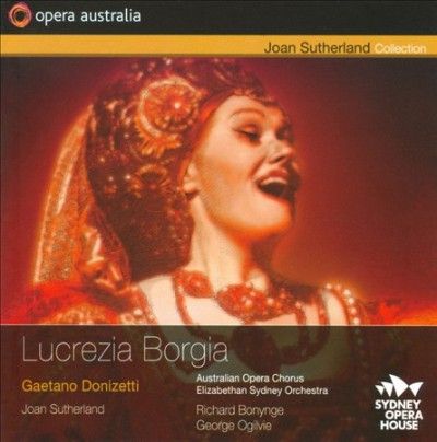 Joan Sutherland - Donizetti: Lucrezia Borgia (CD)