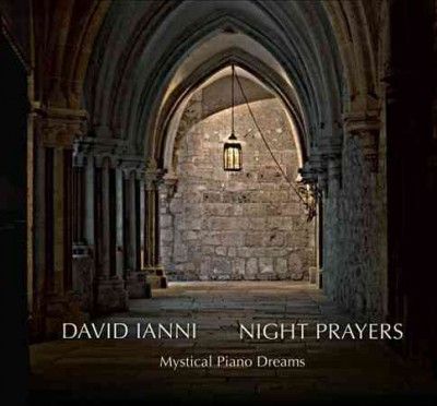 David Lanni - Ianni: Night Prayers Mystical Piano Dr (CD)