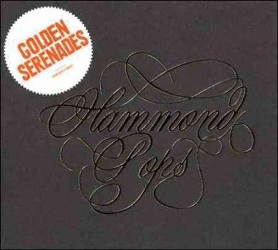 Golden Serenades - Hammond Pops (CD)