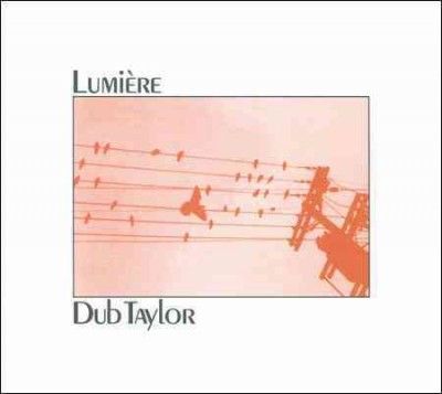 Dub Taylor - Lumiere (CD)