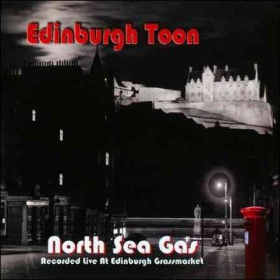 North Sea Gas - Edinburgh Toon (CD)