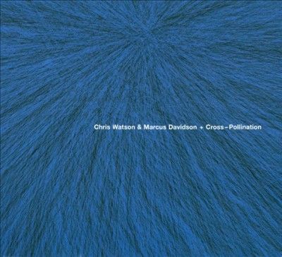 Chris Watson - Cross Pollination (CD)
