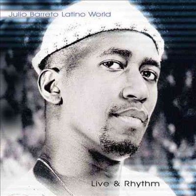 Julio Barreto - Julio Barreto: Live &amp;rhythm (CD)
