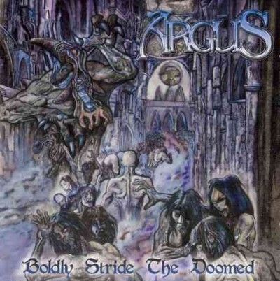 Argus - Boldly Stride The Doomed (CD)