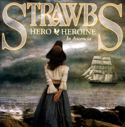 Strawbs - Hero &amp; Heroine In Ascendia (CD)