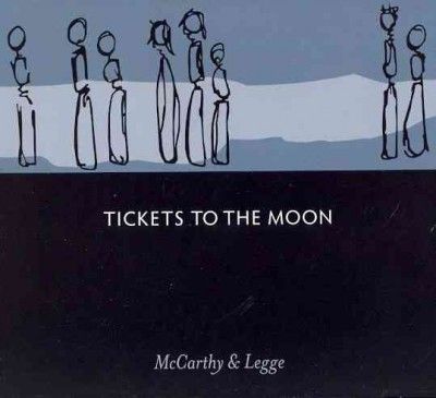 Mccarthy &amp; Legge - Tickets To The Moon (CD)