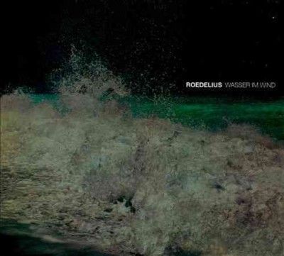 Roedelius - Wasser Im Wind (CD)