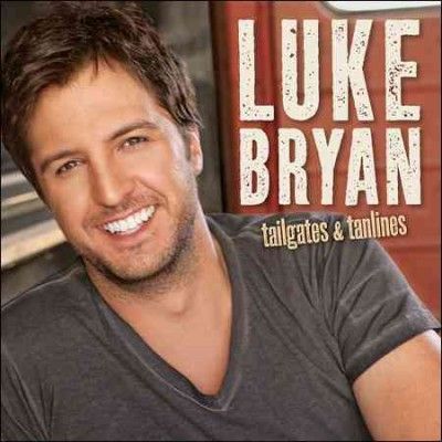 Luke Bryan - Tailgates &amp; Tanlines (CD)