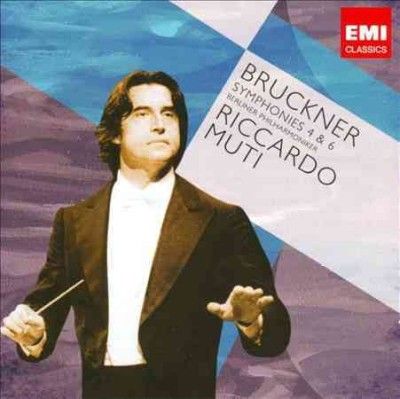 Riccardo Muti - Bruckner: Symphonies 4 &amp; 6 (CD)